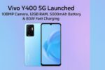 Vivo Y400 5G Smartphone Launched – 108MP Camera, 12GB RAM, 6000mAh Battery & 120Hz AMOLED Display